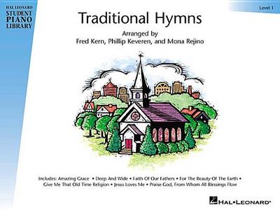 Traditional Hymns Level 1: Book Only Hal Leonard Student Piano Library - Keveren, Phillip, and Rejino, Mona, and Kern, Fred