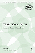Traditional Quest: Essays in Honour of Louis Jacobs