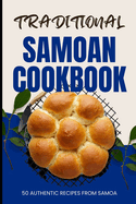 Traditional Samoan Cookbook: 50 Authentic Recipes from Samoa