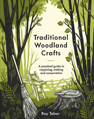 Traditional Woodland Crafts - Tabor, Ray