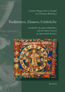 Traditionen, Zasuren, Umbruche: Inschriften Des Spaten Mittelalters Und Der Fruhen Neuzeit Im Historischen Kontext. Beitrage Zur 11. Internationalen Fachtagung Fur Epigraphik Vom 9. Bis 12. Mai 2007 in Greifswald