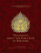 Traditions about the Early Life of Abraham: Volume 1
