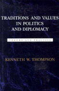 Traditions and Values in Politics and Diplomacy: Theory and Practice