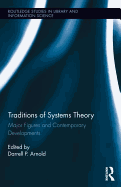 Traditions of Systems Theory: Major Figures and Contemporary Developments