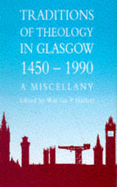 Traditions of Theology in Glasgow, 1450-1990