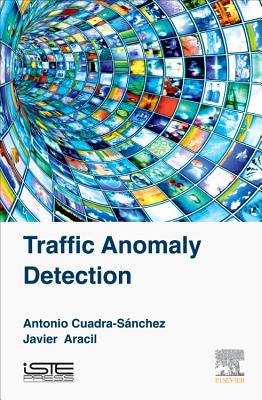 Traffic Anomaly Detection - Cuadra-Snchez, Antonio, and Aracil, Javier
