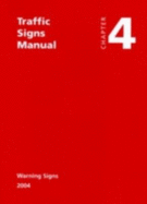 Traffic signs manual: Chapter 4: Warning signs - Great Britain: Department for Transport