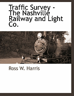 Traffic Survey - The Nashville Railway and Light Co.