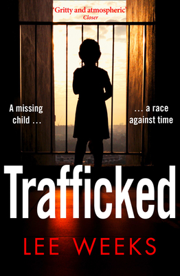 Trafficked - Weeks, Lee