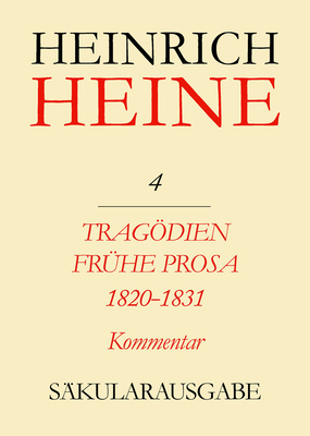 Tragdien. Frhe Prosa 1820-1831. Kommentar - Richter, Elke (Editor)