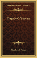 Tragedy of Success