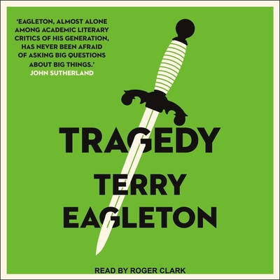 Tragedy - Eagleton, Terry, and Clark, Roger (Read by)
