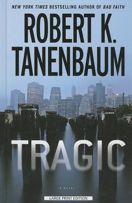 Tragic - Tanenbaum, Robert K