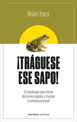 Traguese Ese Sapo! Ed. Revisada - Tracy, Brian