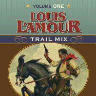 Trail Mix Volume One: Riding for the Brand, the Black Rock Coffin Makers, and Dutchman's Flat: Riding for the Brand, the Black Rock Coffin Makers, and Dutchman's Flat
