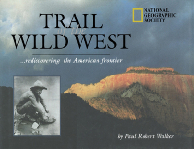 Trail of the Wild West - Walker, Paul