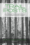 Trail Posts: A Literary Exploration of Californiaas State Parks