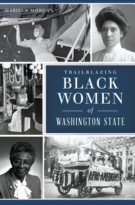 Trailblazing Black Women of Washington State - Morgan, Marilyn