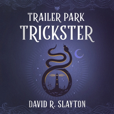 Trailer Park Trickster - Slayton, David R, and Axtell, Michael David (Read by), and Lustig, Meredith (Director)