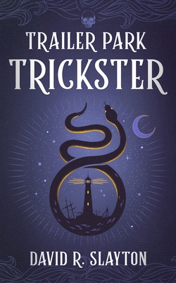 Trailer Park Trickster - Slayton, David R, and Lustig, Meredith (Director)