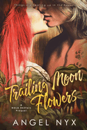 Trailing Moon Flowers: A NOLA Shifters Prequel