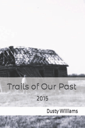 Trails of Our Past: 2015