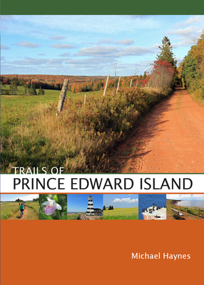Trails of Prince Edward Island - Haynes, Michael