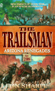Trailsman 208: Arizona Renegades - Sharpe, Jon