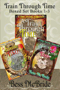 Train Through Time Boxed Set Books 1-3