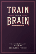 Train your Brain: Unlock your brain's potential with 2280 sudoku puzzles!