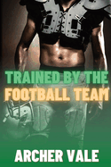Trained by the Football Team
