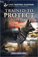 Trained to Protect