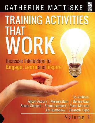 Training Activities That Work Volume 1 - Mattiske, Catherine, and Asbury, Alison, and Barn, Melanie