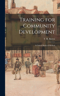 Training for Community Development: a Critical Study of Method