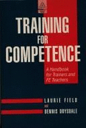 Training for Competence: A Handbook for Trainers and Fe Teachers