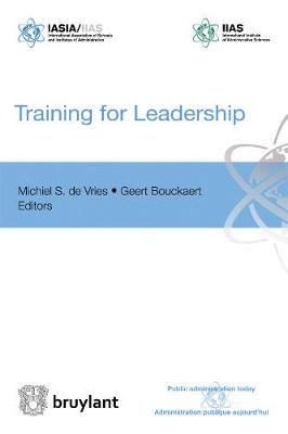 Training for Leadership - Bouckaert, Geert (Editor), and Vries, Michiel S. de (Editor)