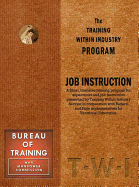 Training Within Industry: Job Instruction: Job Instruction