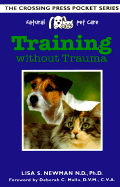 Training without Trauma