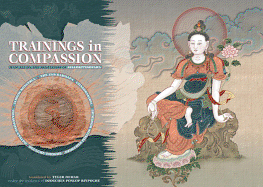 Trainings in Compassion: Manuals on the Meditation of Avalokiteshvara