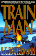 Trainman - Deutermann, P T