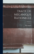 Trait? de M?canique Rationelle; Volume 3