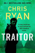 Traitor: The explosive new 2024 thriller from the No.1 bestselling SAS hero