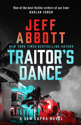 Traitor's Dance: 'One of the best thriller writers of our time' Harlan Coben - Abbott, Jeff