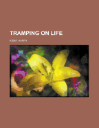 Tramping on Life