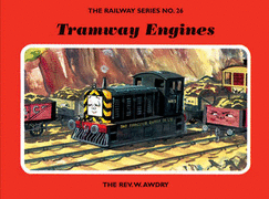 Tramway Engines - Awdry, Rev, and Awdry, Wilbert Vere, Reverend