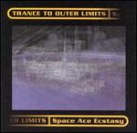 Trance to Outer Limits: Space Age Ecstacy