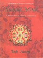 Tranquil Mind: An Introduction to Buddhism and Meditation