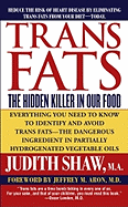 Trans Fats: The Hidden Killer in Our Food