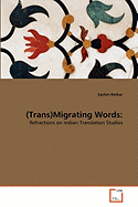 (Trans)Migrating Words