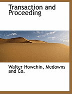 Transaction and Proceeding